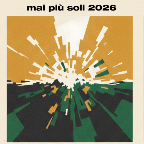 MAI PIÙ SOLI: LOTTA ALLE DIPENDENZE 2026