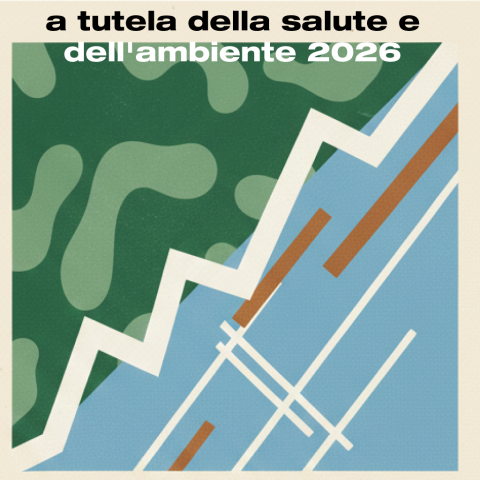 A TUTELA DELLA SALUTE E DELL'AMBIENTE 2026