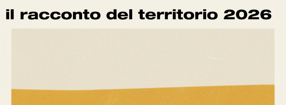 IL RACCONTO DEL TERRITORIO - CULTURA E TRADIZIONI 2026