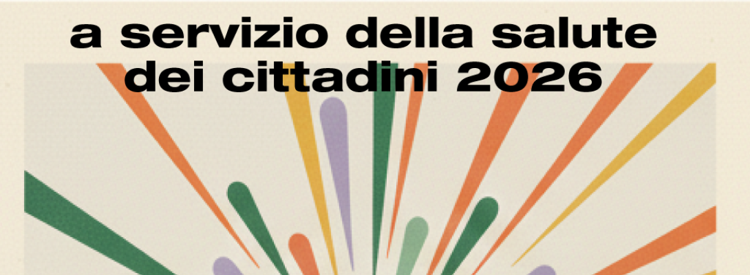A SERVIZIO DELLA SALUTE DEI CITTADINI 2026